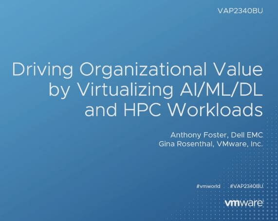 Driving Organizational Value by Virtualizing AI/ML/DL and HPC Workloads